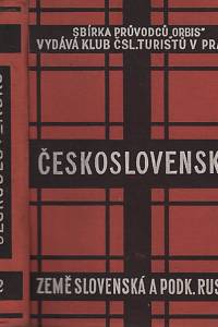 130972. Lázňovský, Bohuslav – Průvodce po Československé republice. II. část - Země Slovenská a Podkarpatoruská