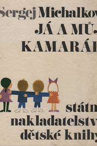 119722. Michalkov, Sergej Vladimirovič – Já a můj kamarád