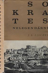 106849. Fischer, Josef Ludvík – Sokrates nelegendární