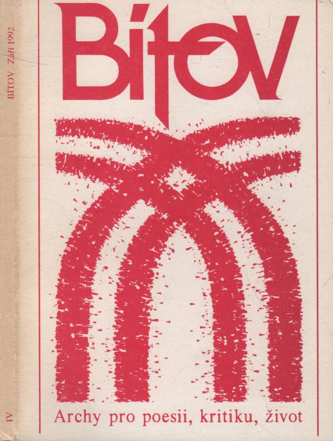 Bítov, Archy pro poesii, kritiku, život, Svazek IV. (září 1992)