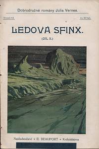 Verne, Julius – Maják na konci světa. / Jangada. Osm set mil po řece amazonské (Osm set mil po řece Amazonce) I.-II. / Ledová sfinx I.-II.)