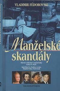 124276. Fédorovski, Vladimir – Manželské skandály, Slavné milostné trojúhelníky ruských dějin (Kateřina II., Puškin, Lenin, Majakovskij, Pasternak)