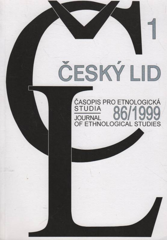 Český lid, Časopis pro etnologická studia, Ročník 86, číslo 1 (1999)