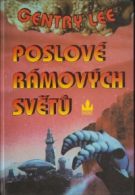 22438. Lee, Gentry – Poslové Rámových světů