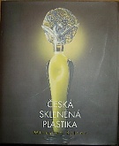 44325. Klivar, Miroslav – Česká skleněná plastika