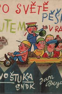 124355. Štuka, Ivo – Po světě pěšky, autem, v raketě