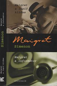 33115. Simenon, Georges – Maigret a lupič kliďas / Maigret a informátor