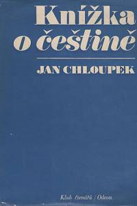 27435. Chloupek, Jan – Knížka o češtině