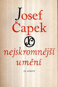 27981. Čapek, Josef – Nejskromnější umění (1948)