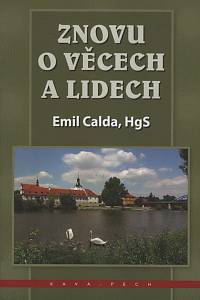54616. Calda, Emil – Znovu o věcech a lidech