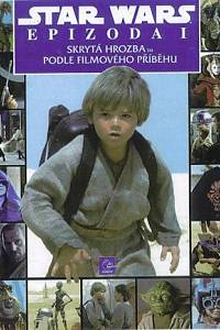 124718. Star Wars, epizoda 1 - Skrytá hrozba