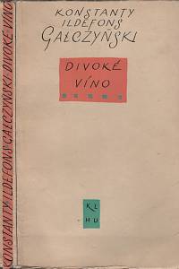 80612. Galczyński, Konstanty Ildefons – Divoké víno
