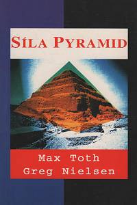 48967. Toth, Max / Nielsen, Greg – Síla pyramid