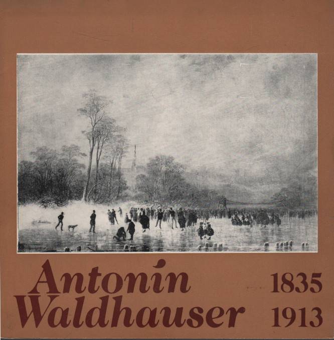 Prahl, Roman – Antonín Waldhauser (1835-1913)