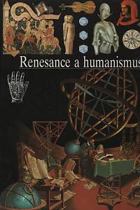99460. Brighelli, Jean-Paul / Dutour, Thierry / Jullien, Vincent / Jusseaux, Patrick / Mari, Pierre – Renesance a humanismus