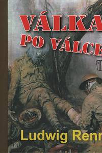 59379. Renn, Ludwig [= Vieth von Golßenau, Arnold Friedrich] – Válka / Po válce