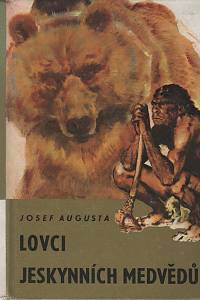 27988. Augusta, Josef – Lovci jeskynních medvědů
