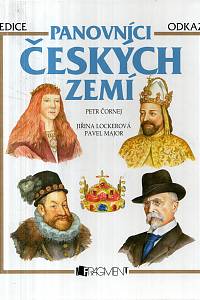 125456. Čornej, Petr – Panovníci českých zemí