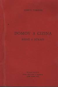 125151. Tománek, Josef Václav – Domov a cizina, Básně a důkazy z let 1973-1978