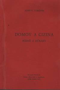 125151. Tománek, Josef Václav – Domov a cizina, Básně a důkazy z let 1973-1978