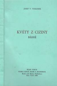 125152. Tománek, Josef Václav – Květy z ciziny, básně, Verše z let 1983-1987