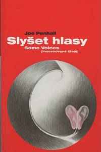 125509. Joe Penhall - Slyšet hlasy - Some Voices (Inscenované čtení)