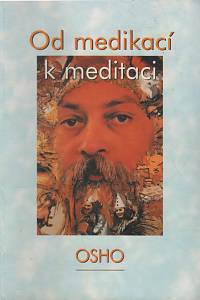 56669. Osho – Od medikací k meditaci