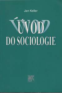 15320. Keller, Jan – Úvod do sociologie