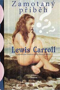 126058. Carroll, Lewis – Zamotaný příběh