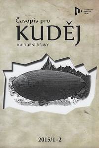 125803. Kuděj, Časopis pro kulturní dějiny, Ročník XVI., číslo 1-2 (2015)