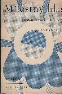 126139. Vladislav, Jan (= Bambásek, Ladislav) – Milostný hlas, Parafráze německé lidové poesie