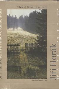 125962. Horák, Jiří – Krásní dnové koločavští, Filmové literární scénáře