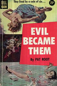 127092. Root, Pat – Evil Became Them