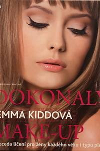 126514. Kidd, Jemma / Mattocks, Zia – Dokonalý make-up, Abeceda líčení pro ženy každého věku i typu pleti