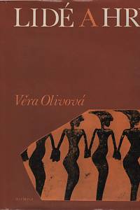 60086. Olivová, Věra – Lidé a hry : historická geneze sportu