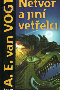 127339. Van Vogt, A. E. – Netvor a jiní vetřelci