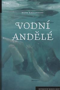127387. Kallentoft, Mons – Vodní andělé