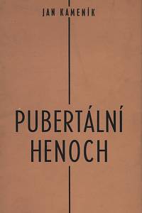 126671. Kameník, Jan [= Macešková, Ludmila] – Pubertální Henoch