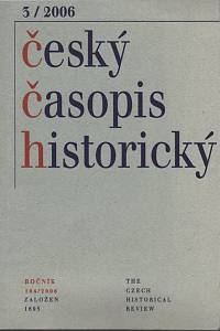 73812. Český časopis historický, Ročník CIV., číslo 3 (2006)