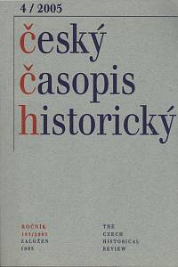 92092. Český časopis historický, Ročník CIII., číslo 4 (2005)