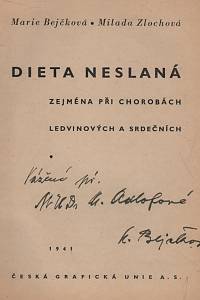 Bejčková, Marie / Zlochová, Milada – Dieta neslaná, Zejména při chorobách ledvinových a srdečních (podpis)