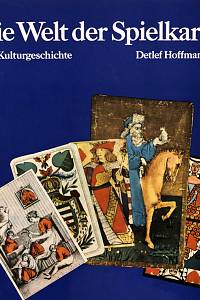 84256. Hoffmann, Detlef – Die Welt der Spielkarte, Eine Kulturgeschichte