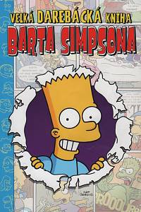 126831. Groening, Matt – Simpsonovi - Velká darebácká kniha Barta Simpsona