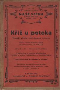 127849. Cimler, František – Kříž u potoka : vesnický příběh v pěti obrazech s dohrou (podpis)