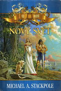 61892. Stackpole, Michael A. – Věk objevů III. - Nový svět