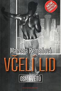 127918. Remeňová, Marcela – Osm světů. Včelí lid