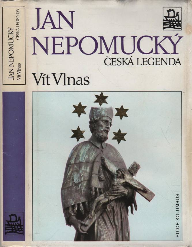 Vlnas, Vít – Jan Nepomucký, česká legenda