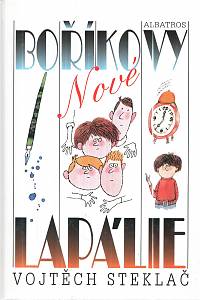 128266. Steklač, Vojtěch – Nové Boříkovy lapálie