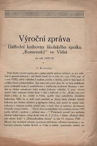 128114. Výroční zpráva Ústřední knihovny školského spolku Komenský ve Vídni za rok 1929-30.