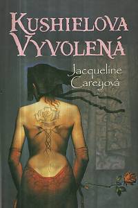 128279. Careyová, Jacqueline – Kushielova vyvolená